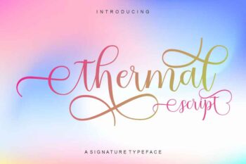 Thermal Script | an elegant and classy style.